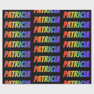 Rainbow First Namn "PATRICIA". Roligt och färg Presentpapper