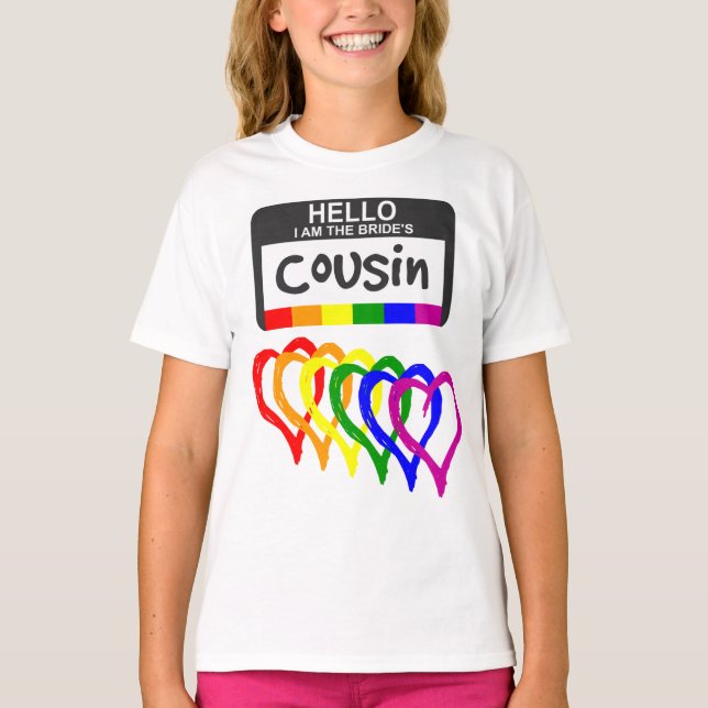 Rainbow Flagga Hearts Bride Cousin Namn Badge T Shirt (Framsida)