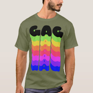 Rainbow Gag Pride Yasss Drag Werk Gay Meme LGBT T Shirt