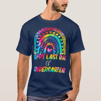 Rainbow Happy Last Day Of Kindergarten Tie Dye Gra T Shirt