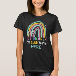 Rainbow Hej 1st Grader Iu2019m Glad Youu2019re H T Shirt