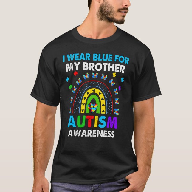 Rainbow I Bära Blue for My Brother Autism Awarenes T Shirt (Framsida)