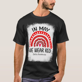 Rainbow in May we Bära Red Stroke Awareness Month T Shirt