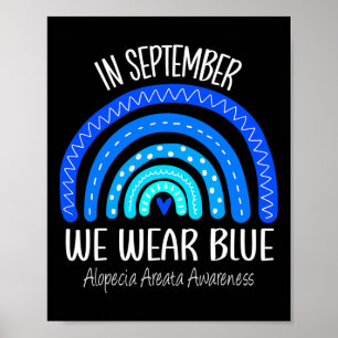 Rainbow in September Vi Bära Blue Alopecia Areata Poster