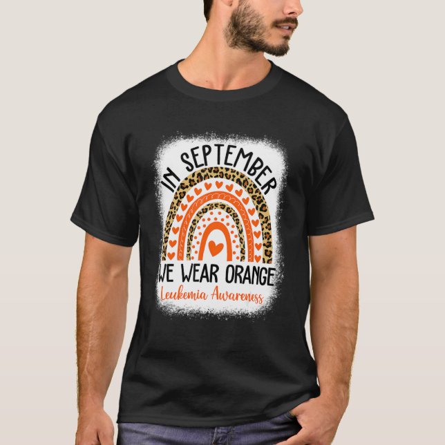Rainbow in September Vi Bära Orange Leukemia Medve T Shirt (Framsida)