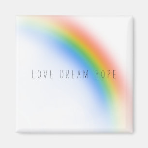 Rainbow Inspirational Kärlek Dream Hope Magnet