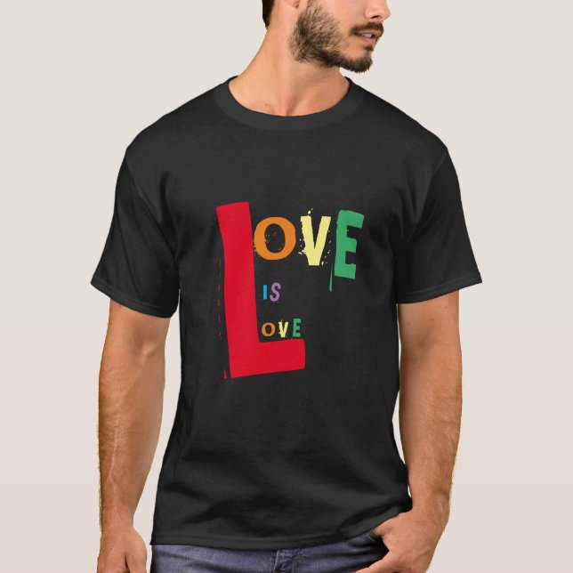Rainbow Kärlek är Kärlek på Black T Shirt (Framsida)