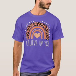 Rainbow Leopard, jag tror på din lärartestning D T Shirt