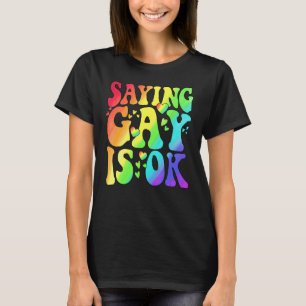 Rainbow Lgbt Flagga som säger Gay är OK LGBT Höger T Shirt