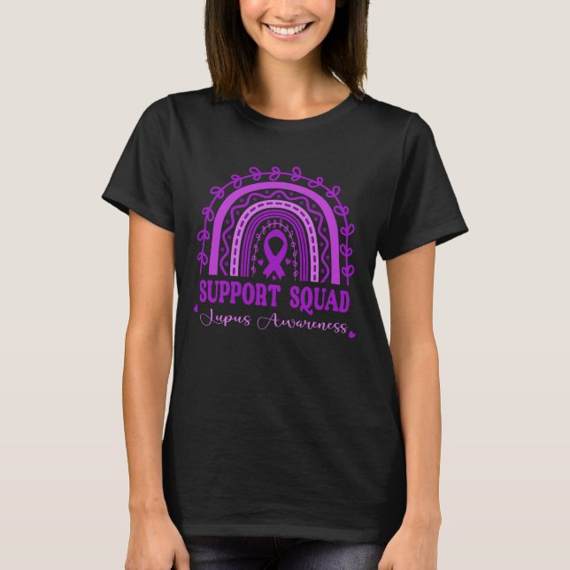 Rainbow Lupus Awareness Support Squad T Shirt (Framsida)