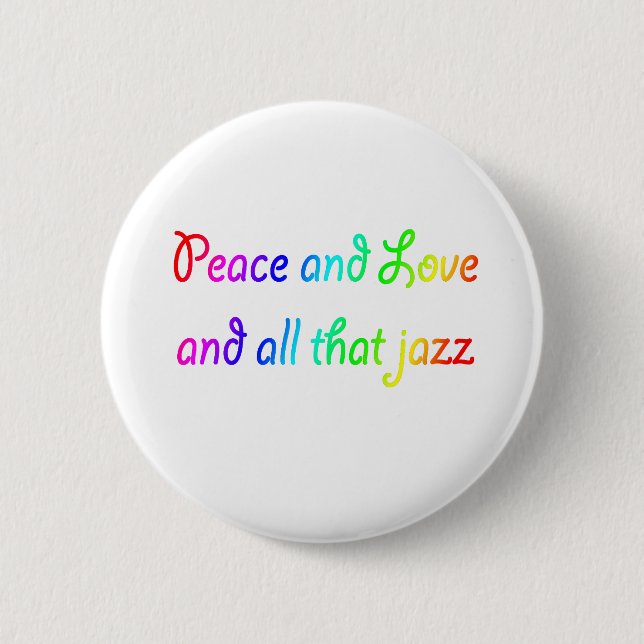 Rainbow Peace Kärlek och Jazz. Knapp (Framsida)