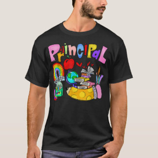 Rainbow Principal Funny School Principal I Day T Shirt