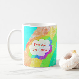 Rainbow Proud eftersom jag är kaffe Mugg
