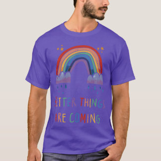 Rainbow Rain Motivational Quote A Rainbow And funn T Shirt