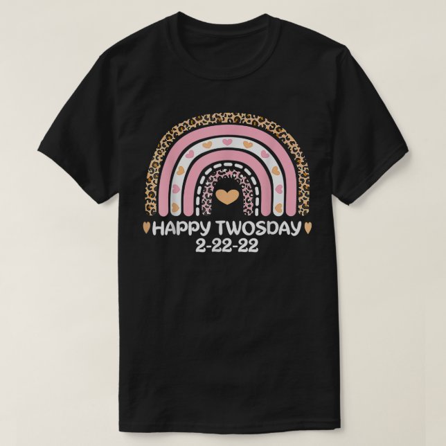 Rainbow Rosa Lycklig Twosday 2022 Tisdag 22222  T Shirt (Design framsida)
