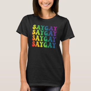 Rainbow say Gay Vi säger Gay LGBT HGBTQ Pride Måna T Shirt