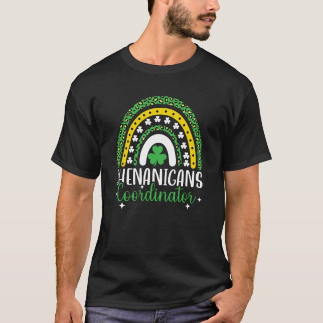 Rainbow Shenanigans Coordinator St Patrick's Day S T Shirt (Framsida)
