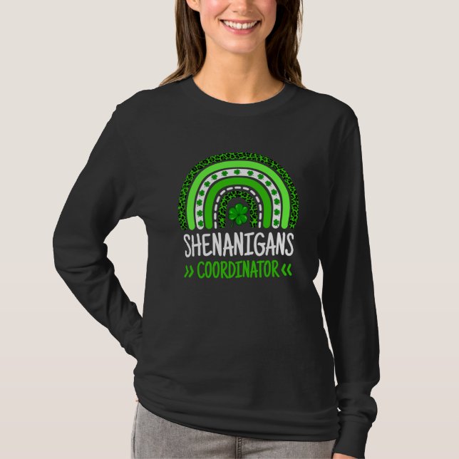 Rainbow Shenanigans Coordinator Teacher St Patrick T Shirt (Framsida)