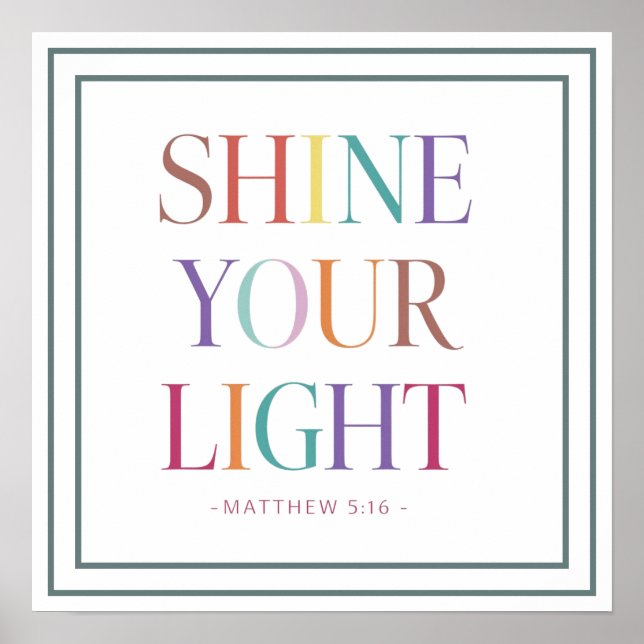 Rainbow Shine Your Light Bold Matthew Scripture Poster (Framsidan)