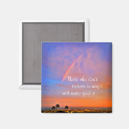 Rainbow Sunset Photo Tro i Magic Quote-skript Magnet