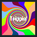 Rainbow swirl Groovy psychedelic pop art Trippin' Poster<br><div class="desc">Trippin-hippin poster med en funky som är groovy och som är utformad för regnbågssnäckor som inspirerats av popkonst från 1960- och 1970-talen. Den här roligten,  färglös och skarp design,  ger säkert ett leende.</div>