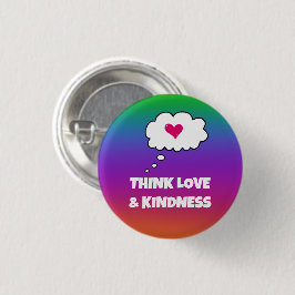 Rainbow Tänka Kärlek och Kindness Button Knapp
