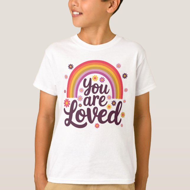 Rainbow you Loved T Shirt (Framsida)