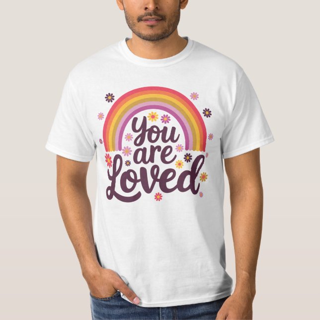 Rainbow you Loved T Shirt (Framsida)