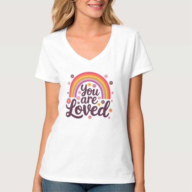 Rainbow you Loved T Shirt (Framsida)