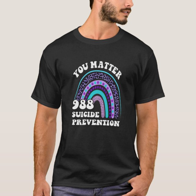 Rainbow You Matter 988 Suicide Prevention Awarenes T Shirt (Framsida)