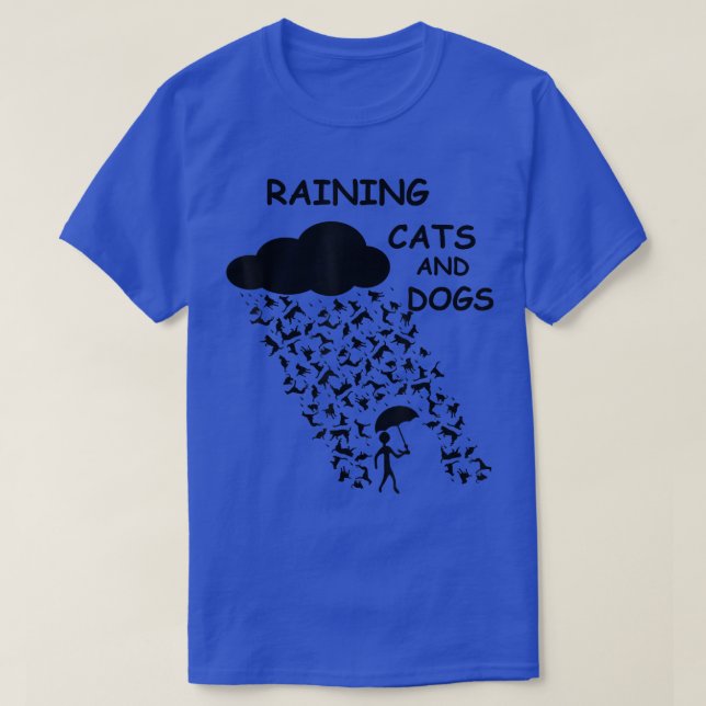 Raining Cats And Dogs Funny Design  T Shirt (Design framsida)