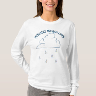 Rainy Day Mood T Shirt
