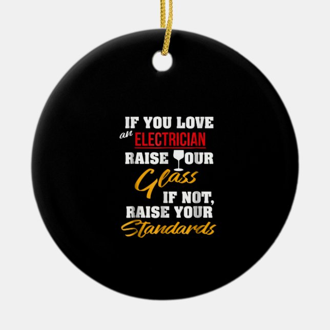 Raise Glass Funny Apprentice Electrician Wife Papp Julgransprydnad Keramik (Framsidan)