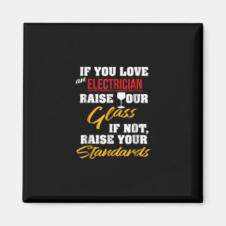 Raise Glass Funny Apprentice Electrician Wife Papp Magnet