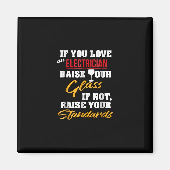 Raise Glass Funny Apprentice Electrician Wife Papp Magnet (Framsidan)