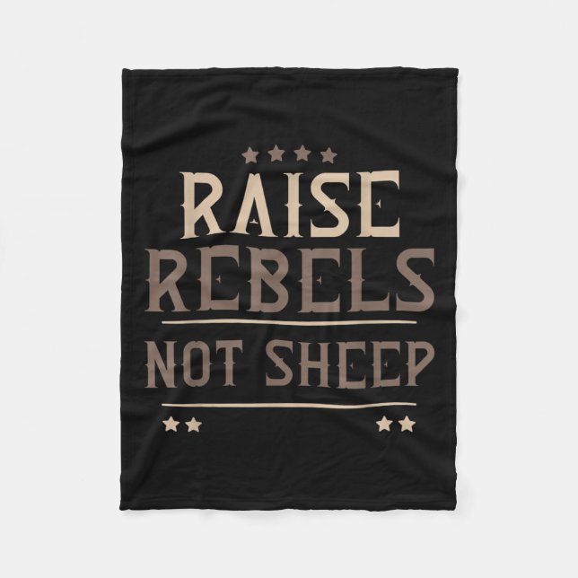Raise Rebels Not Sheep Independent Motivation -  Fleecefilt (Framsidan)