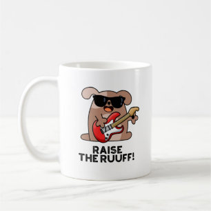 Raise the Ruuf Rolig hund Pun Kaffemugg