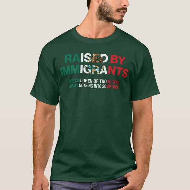 Raised by Immigrants Meican American Pride on Back T Shirt (Framsida)