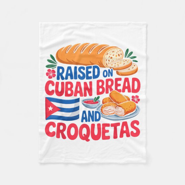 Raised On Cuban Bread And Croquetas Cuba Flag Cuba Fleecefilt (Framsidan)
