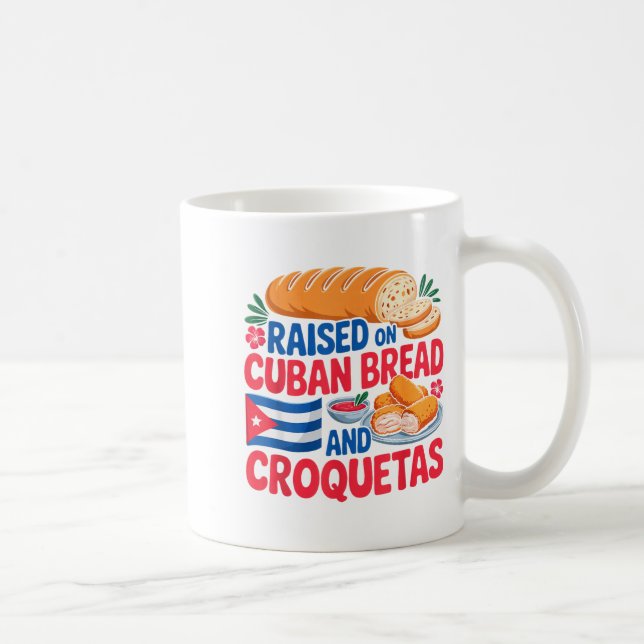 Raised On Cuban Bread And Croquetas Cuba Flag Cuba Kaffemugg (Höger)
