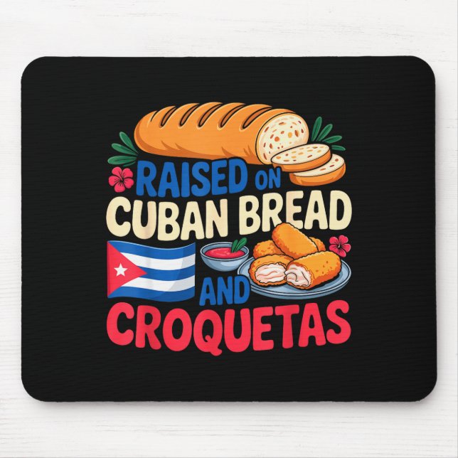 Raised On Cuban Bread And Croquetas Cuba Flag Cuba Musmatta (Framsidan)