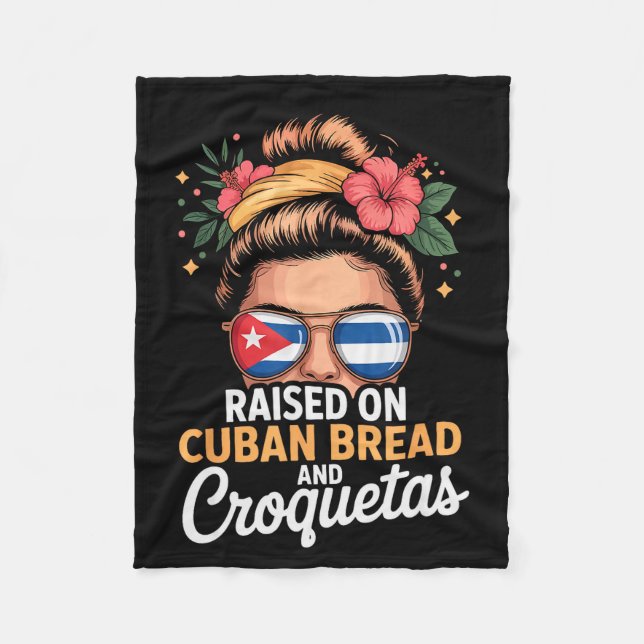 Raised On Cuban Bread And Croquetas Messy Bun Cuba Fleecefilt (Framsidan)
