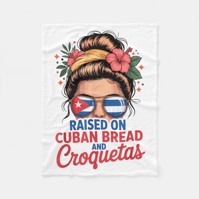 Raised On Cuban Bread And Croquetas Messy Bun Cuba Fleecefilt (Framsidan)