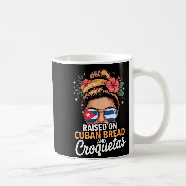 Raised On Cuban Bread And Croquetas Messy Bun Cuba Kaffemugg (Höger)