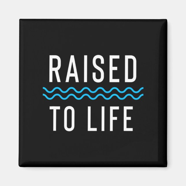 Raised To Life New Christian Baptism 1 _1  Magnet (Framsidan)