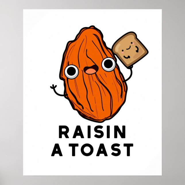 Raisin A Toast Funny Food Pun Poster (Framsidan)