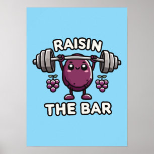Raisin Pub - Funny Cute Gym Motivational Poster