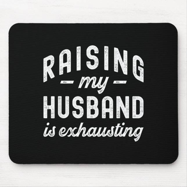 Raising My Husband Is Exhausting Funny Wife Valent Musmatta (Framsidan)