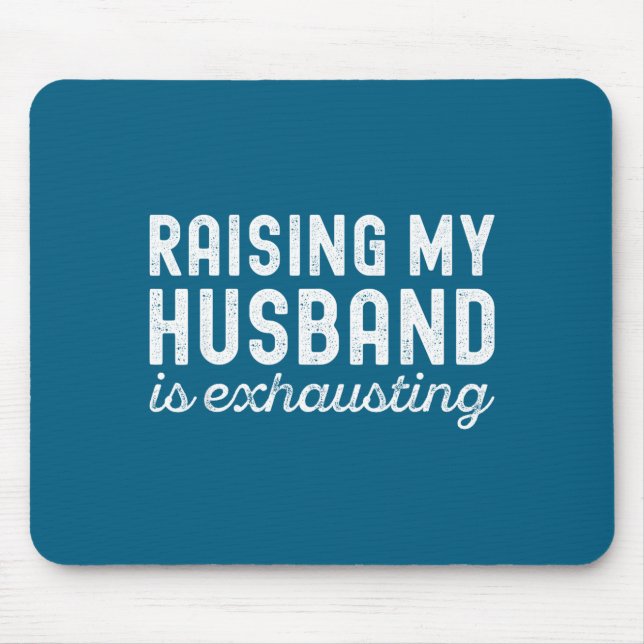 Raising My Husband Is Exhausting Funny Wife Valent Musmatta (Framsidan)