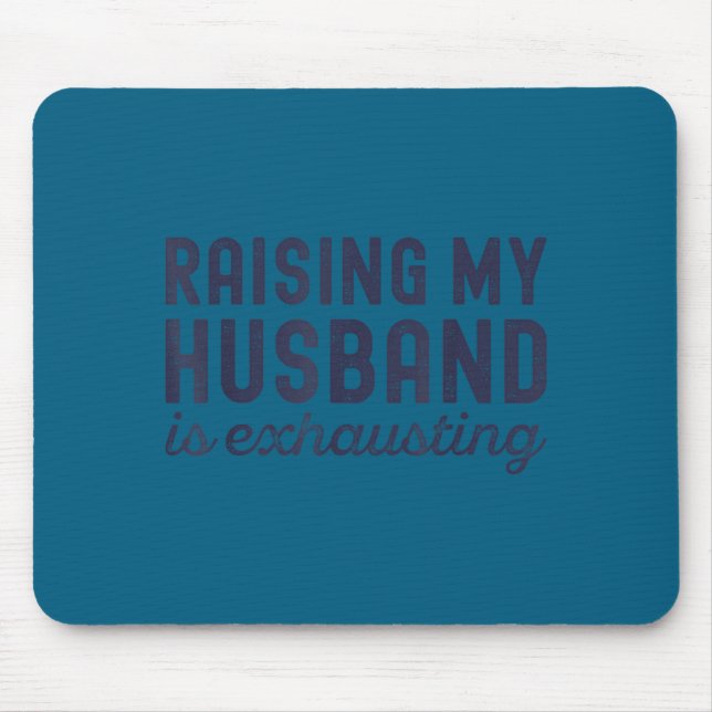 Raising My Husband Is Exhausting Funny Wife Valent Musmatta (Framsidan)